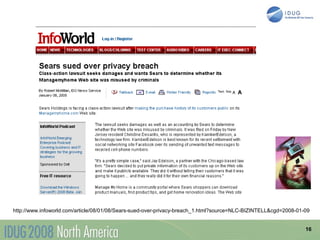 http://www.infoworld.com/article/08/01/08/Sears-sued-over-privacy-breach_1.html?source=NLC-BIZINTELL&cgd=2008-01-09


                                                                                                                 16
 