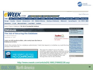 http://www.eweek.com/article2/0,1895,2186652,00.asp

                                                      54
 