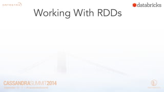 Working With RDDs 
 