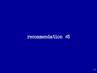 recommendation #3




                    190
 