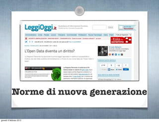 Norme di nuova generazione

giovedì 9 febbraio 2012
 