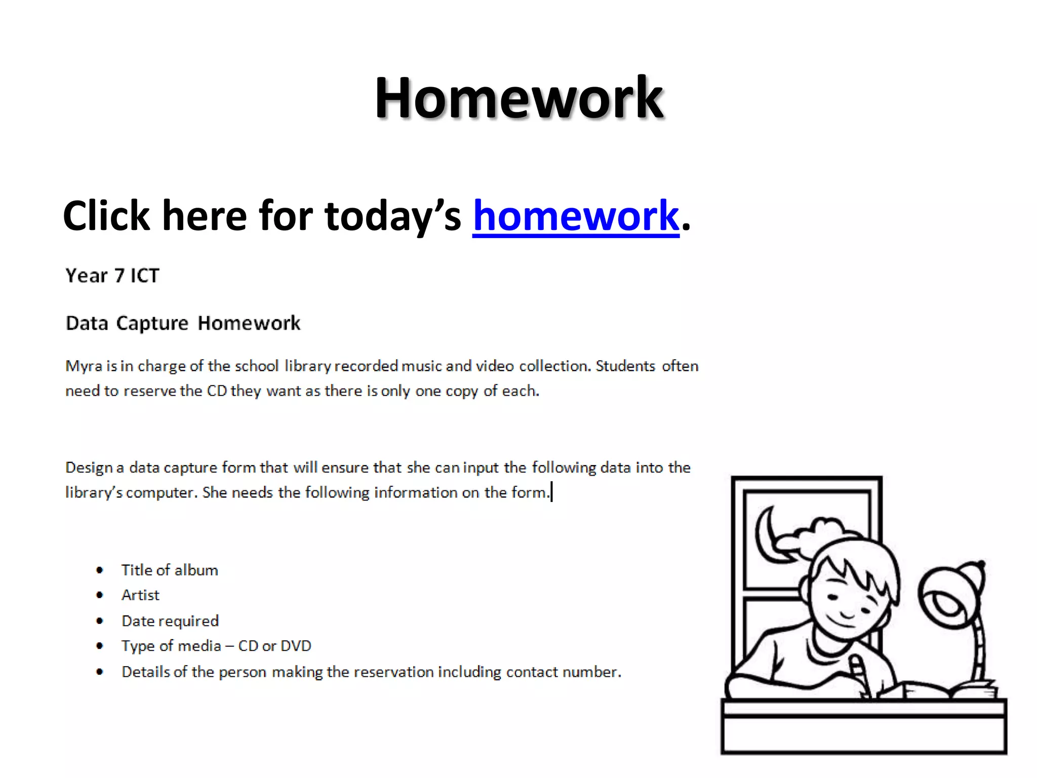 Homework
Click here for today’s homework.
 