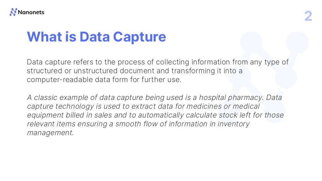 Data Capture Definition, Process, Methods, and Benefits