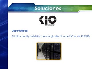 Soluciones



Disponibilidad

El índice de disponibilidad de energía eléctrica de KIO es de 99.999%
                   
 