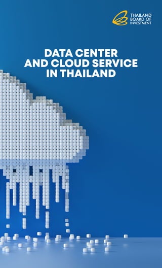 DATA CENTER
AND CLOUD SERVICE
IN THAILAND
 