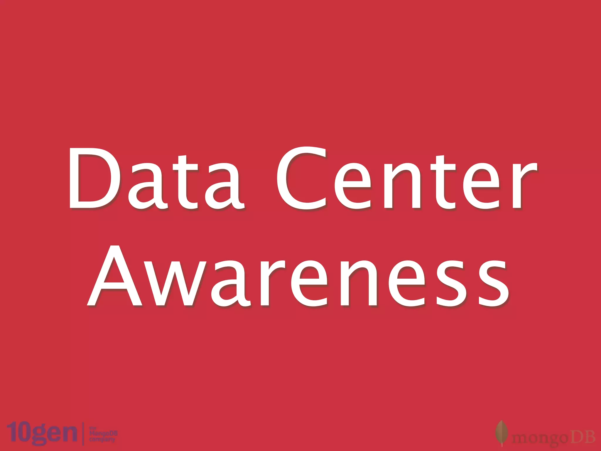 Data Center
Awareness
 