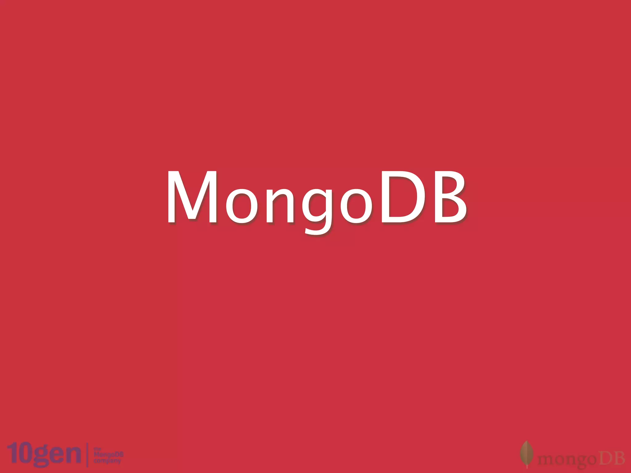 MongoDB
 