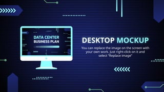 DESKTOP MOCKUP
You can replace the image on the screen with
your own work. Just right-click on it and
select “Replace image”
 