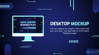 DESKTOP MOCKUP
You can replace the image on the screen with
your own work. Just right-click on it and select
“Replace image”
 