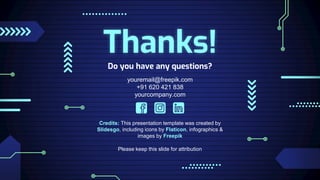 Credits: This presentation template was created by
Slidesgo, including icons by Flaticon, infographics &
images by Freepik
Thanks!
Do you have any questions?
youremail@freepik.com
+91 620 421 838
yourcompany.com
Please keep this slide for attribution
 