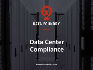 Data Center
Compliance
 