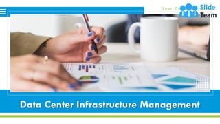 Data Center Infrastructure Management
Yo ur C o mpany Name
 
