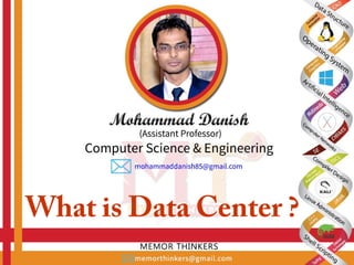 What is Data Center ?
 
