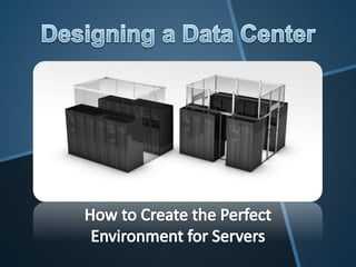 Designing a Data Center