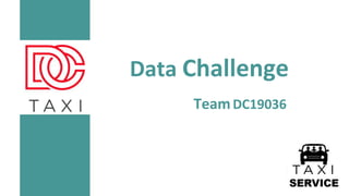 Data Challenge
TeamDC19036
 
