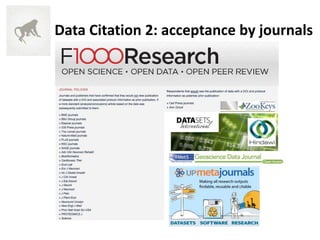 Data Citation 2: acceptance by journals
 