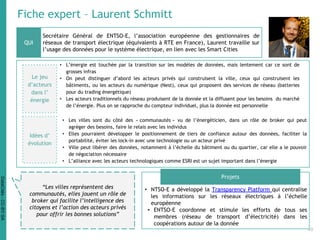 Fiche expert – Laurent Schmitt
Secrétaire Général de ENTSO-E, l’association européenne des gestionnaires de
réseaux de tra...