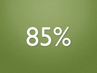 85%
 