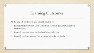 Comprehensive Guide to Data Collection Methods and Instruments in ...