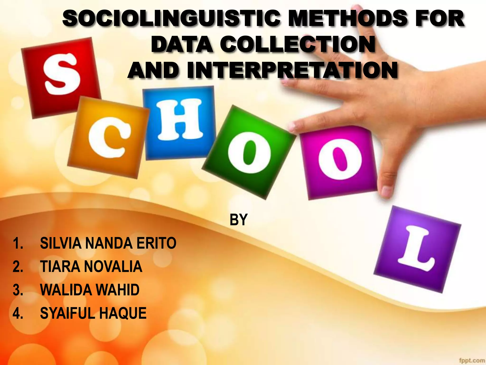 Data collection and interpretation in sociolinguistics PPT