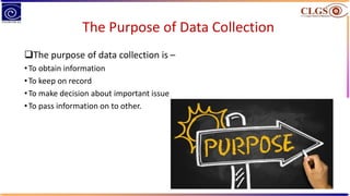 Data Collection Method ppt | PPTX | Educational Assessment | Education