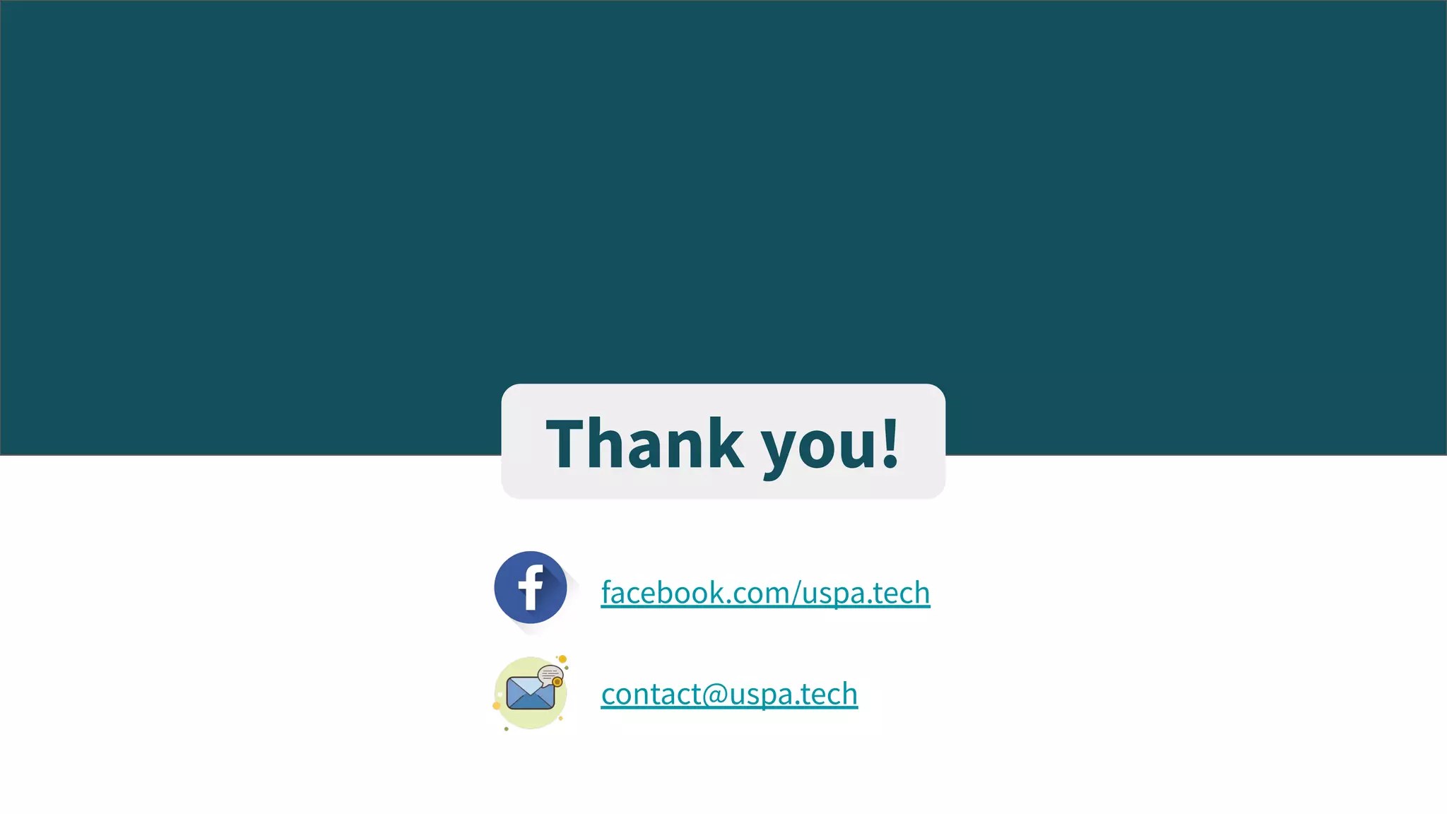 Thank you!
facebook.com/uspa.tech
contact@uspa.tech
 