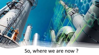 So, where we are now ?
 