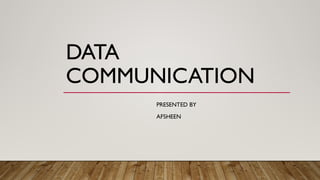 Data Communication presentation easy presentation | PPTX