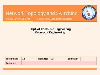 Data Comm Engineering Data_Communication_Lecture_11 for students who wants to learn about ...