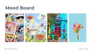 Ujian Tengah Semester Telkom University
Mood Board
 