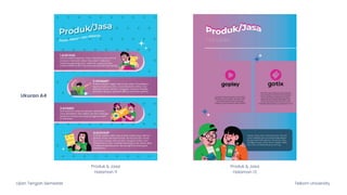 Ujian Tengah Semester Telkom University
Ukuran A4
Produk & Jasa
Halaman 11
Produk & Jasa
Halaman 12
 