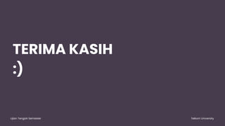 TERIMA KASIH
:)
Ujian Tengah Semester Telkom University
 