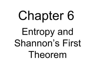 Chapter 6  Entropy and Shannon’s First Theorem 