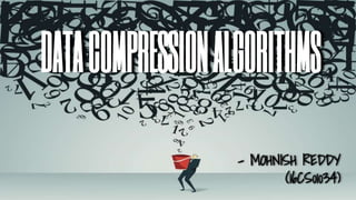 Data compression algorithms | PPTX