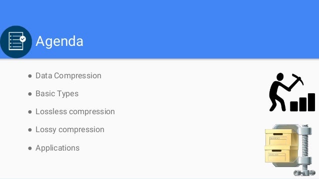Data Compression Techniques Data Compression Techniques