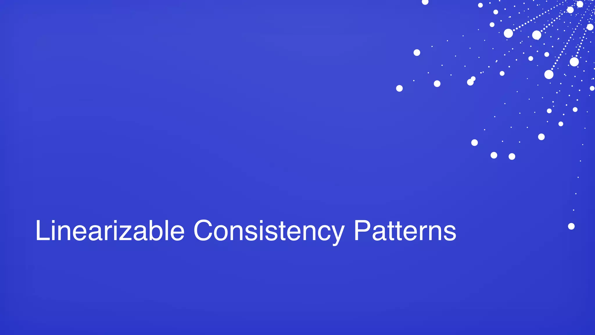 Linearizable Consistency Patterns 