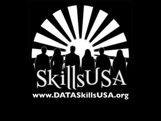 www.DATASkillsUSA.org
 