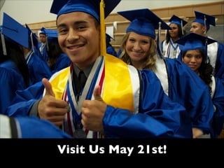 Visit Us May 21st!
 