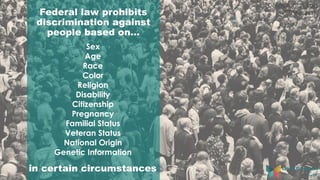 @DataCrunch_Lab
@RTPAnalystsFederal law prohibits
discrimination against
people based on…
Sex
Age
Race
Color
Religion
Disability
Citizenship
Pregnancy
Familial Status
Veteran Status
National Origin
Genetic Information
in certain circumstances
 