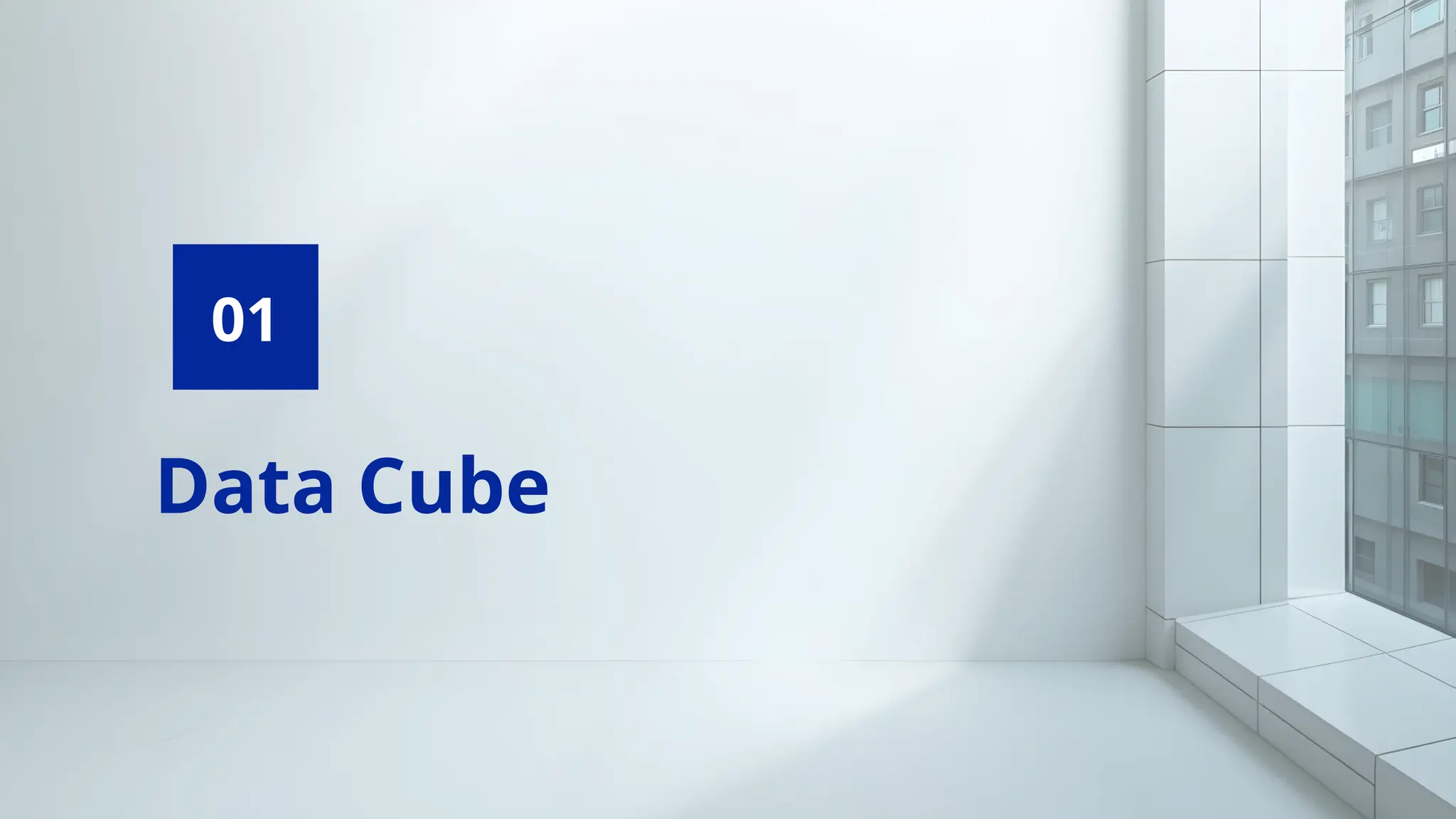 Data Cube
01
 