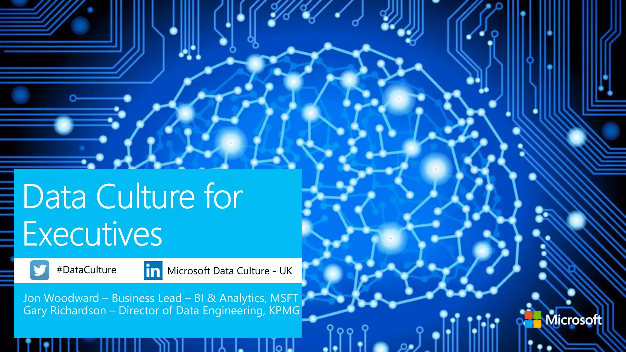 #DataCulture Microsoft Data Culture - UK
 