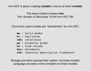 social->[person -> ['ssn' :int~x,
'friends':person{*}
A user’s schema is a model…
…that can be embedded in other models.
s...