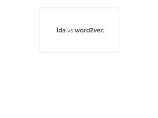 word2vec, LDA, and introducing a new hybrid algorithm: lda2vec Slide 68