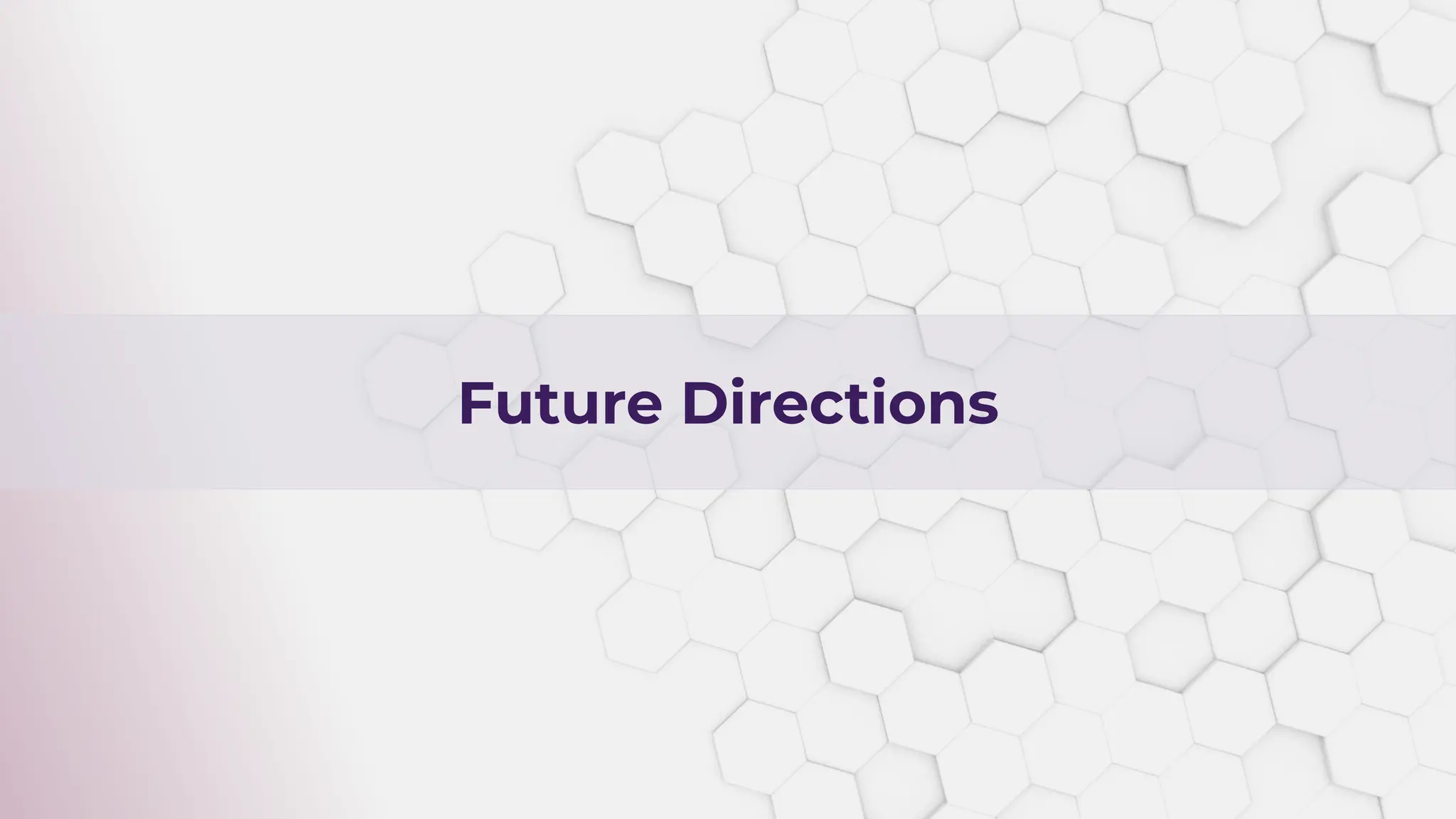 ENTERPRISE KNOWLEDGE
Future Directions
 