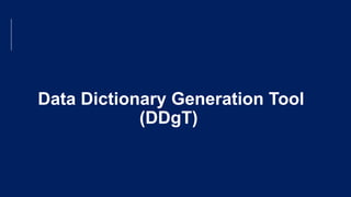Automated Way to Generate Data Dictionary | PPTX
