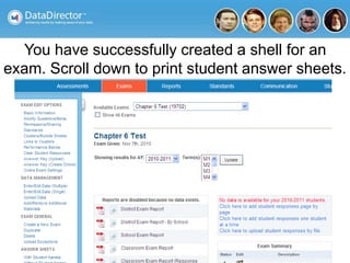 You have successfully created a shell for an
exam. Scroll down to print student answer sheets.
 
