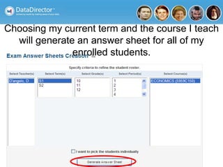 Choosing my current term and the course I teach
will generate an answer sheet for all of my
enrolled students.
 