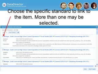 Choose the specific standard to link to
the item. More than one may be
selected.
 