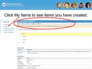 Click My Items to see items you have created.
 