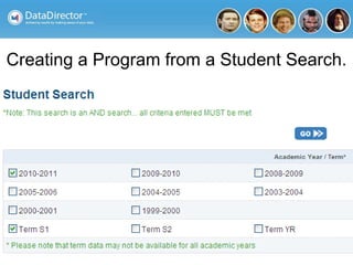 Creating a Program from a Student Search.
 